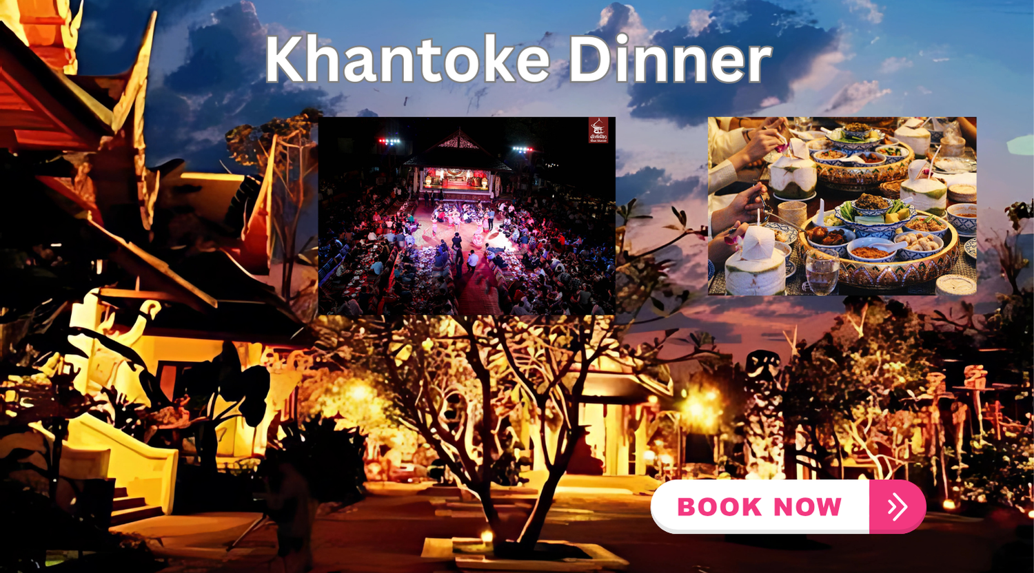khantoke dinner, things to do in chiang mai at night, what to do in chiang mai at night, nightlife in chiang mai, best night tours in chiang mai, top things to do in chiang mai at night, must-See night attractions in chiang mai, chiang mai nightlife highlights